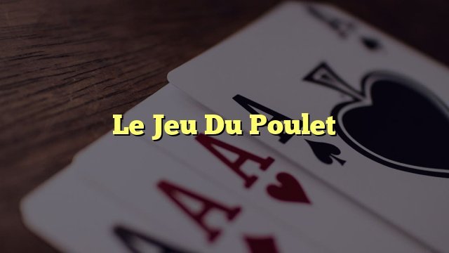 Découvrez le Jeu du Poulet Argent Gratuitement en Ligne en France, jeu du poulet gratuit